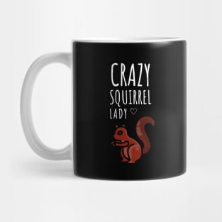 Crazy Squirrel Lady Mug